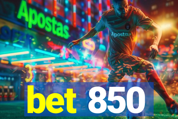 bet 850